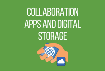 Collaboration Apps and Digital Storage