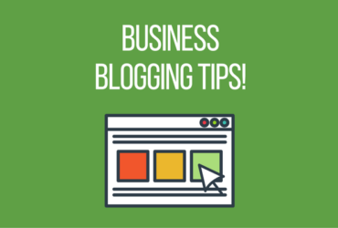 Business Blogging Tips