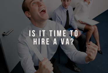 How do I know when it's time to hire a VA?