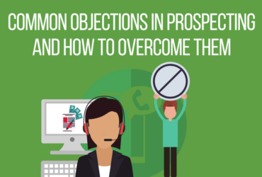 Common Objections in Prospecting and How to Overcome Them