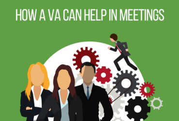 How A VA Can Help In Meetings