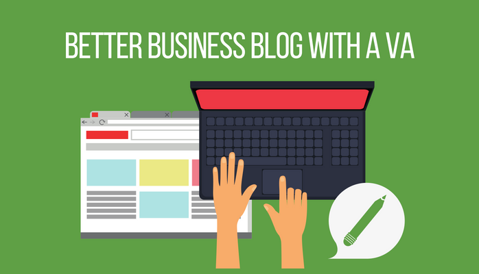 Better Business Blog With a VA