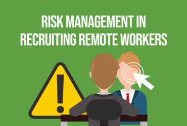 Risk Management In Recruiting Remote Workers