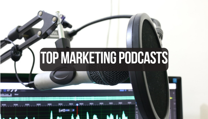 Top Marketing Podcasts