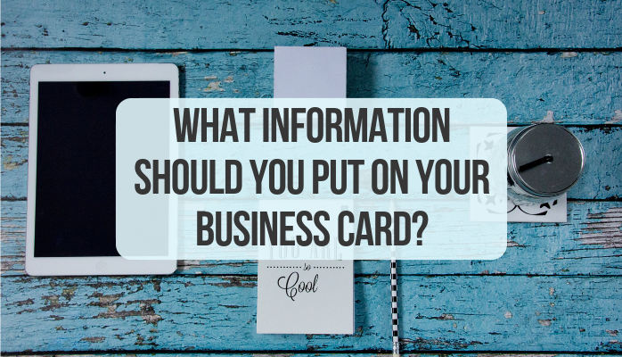 What Information Should You Put on Your Business Card?