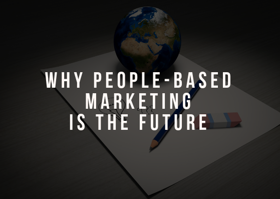 Why People-Based Marketing Is the Future