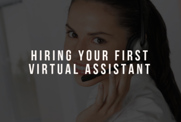 Hiring Your First Virtual Assistant