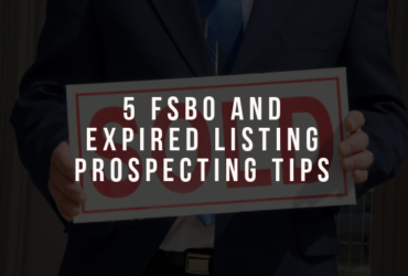 5 FSBO And Expired Listing Prospecting Tips