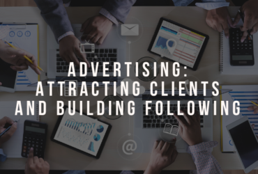 Advertising: Attracting Clients and Building Following