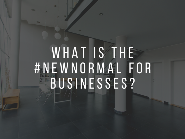 What is the #NewNormal for Businesses?