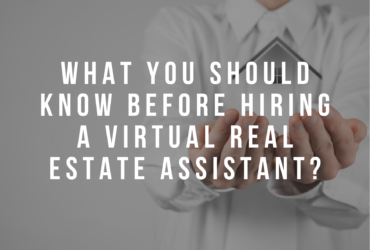 What you should know before hiring a virtual real estate assistant?