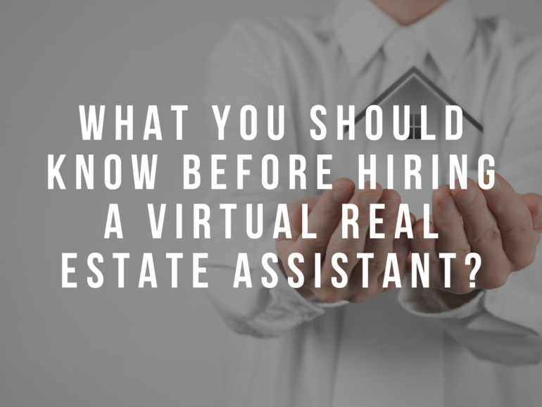 What you should know before hiring a virtual real estate assistant?